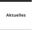 Aktuelles