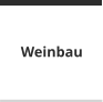 Weinbau