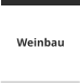 Weinbau