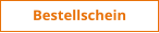Bestellschein